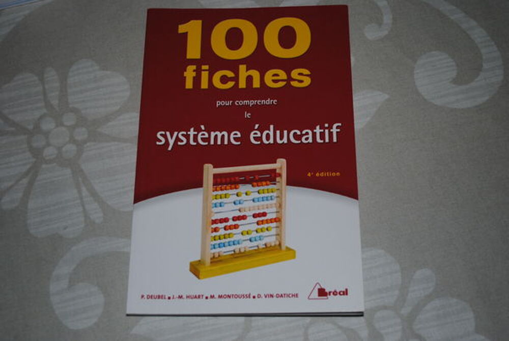 Livre 100 fiches sur le syst&egrave;me &eacute;ducatif Livres et BD