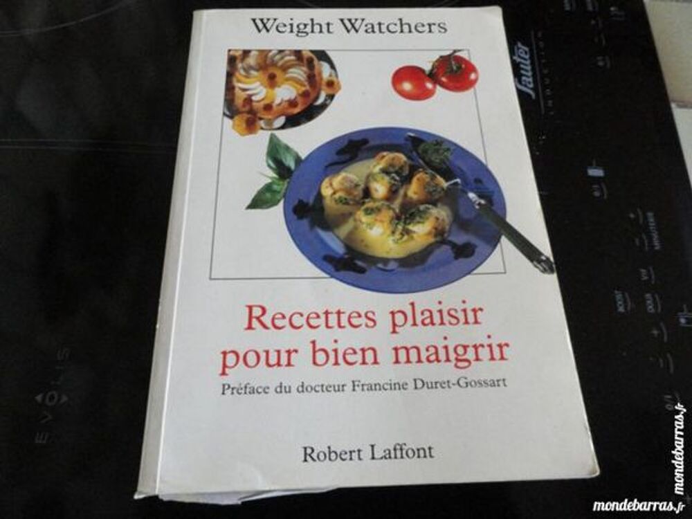 Recettes plaisir pour bien maigrir - Weight Watche Livres et BD