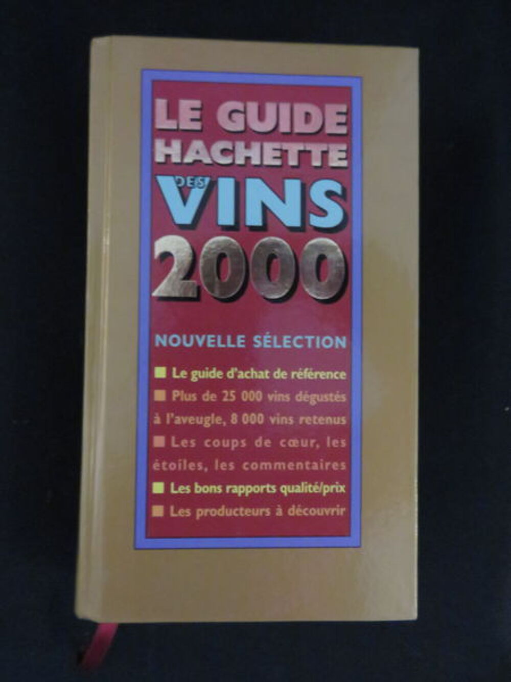 Guide Hachette des vins &eacute;dition 2000. 