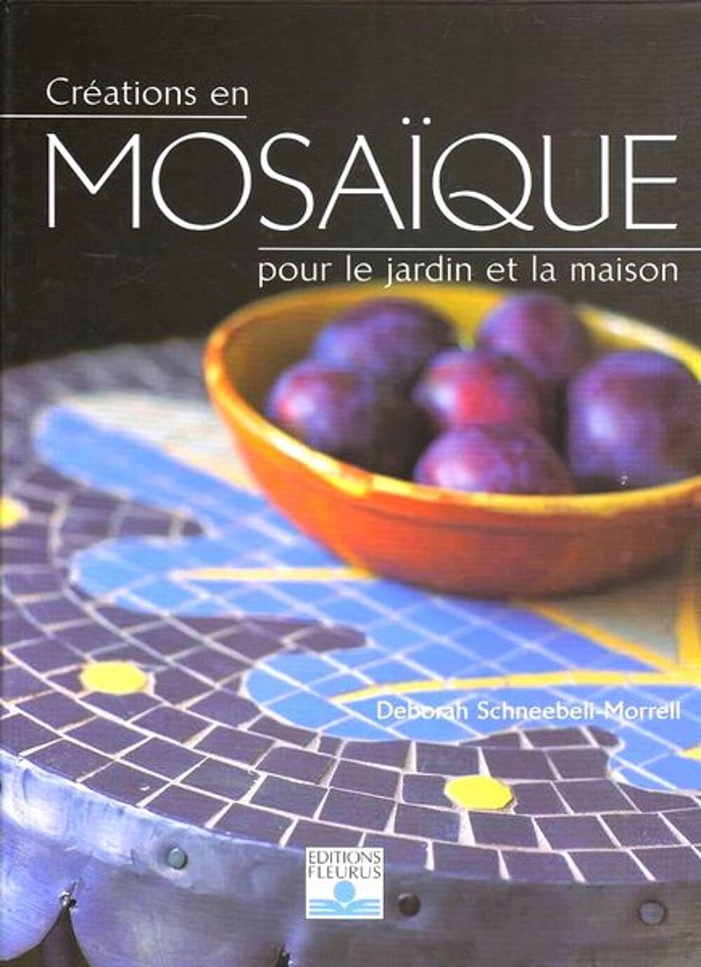 cr&eacute;ation en mosa&iuml;que / prixportcompris Livres et BD