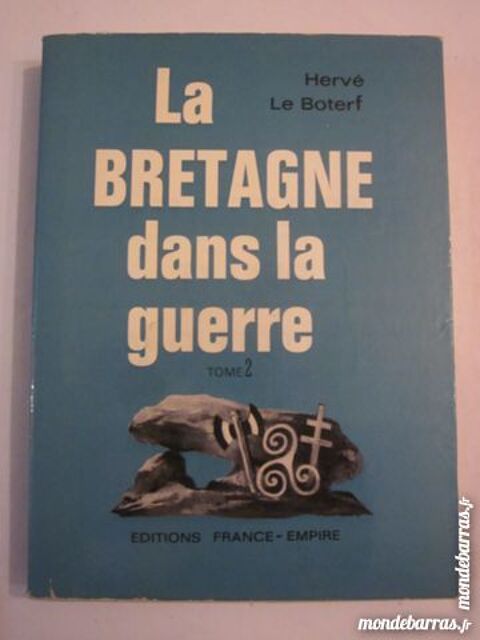 LA BRETAGNE DANS LA GUERRE tome 2 par H LE BOTREF 8 Brest (29)