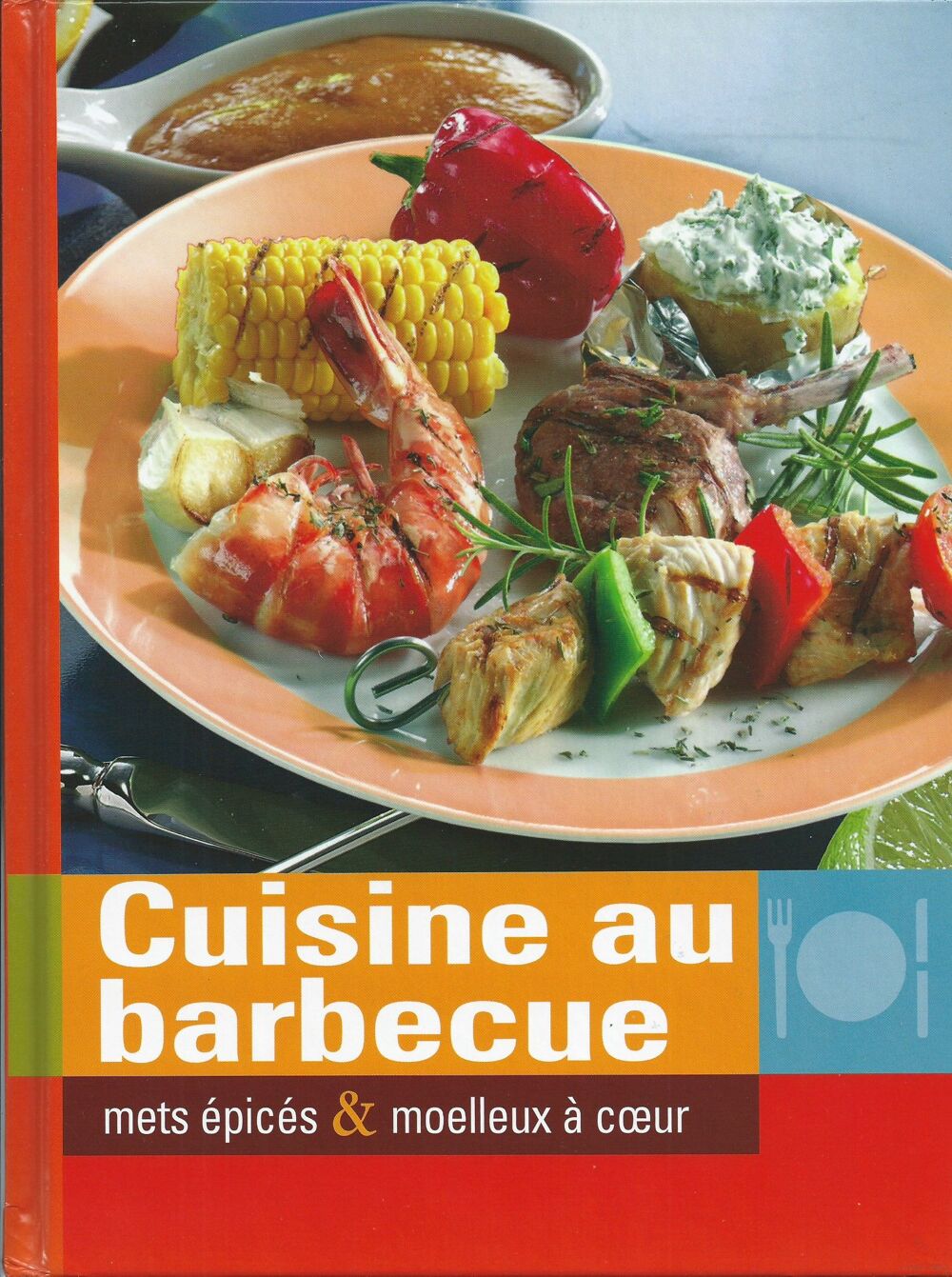 1 livre de cuisine , la cuisine au barbecue de Naumann Livres et BD