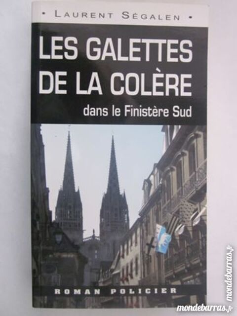 LES GALETTES DE LA COLERE  par  LAURENT SEGALEN 3 Brest (29)