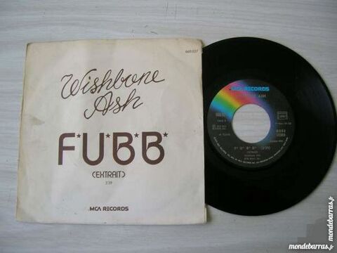 45 TOURS WISHBONE ASH F.U.B.B. 45 Nantes (44)