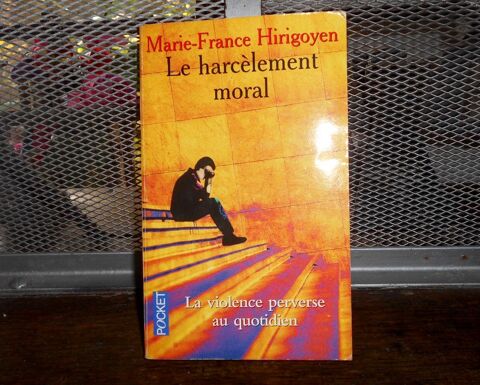 Le harc�lement moral marie france hirigoyen 5 Monflanquin (47)