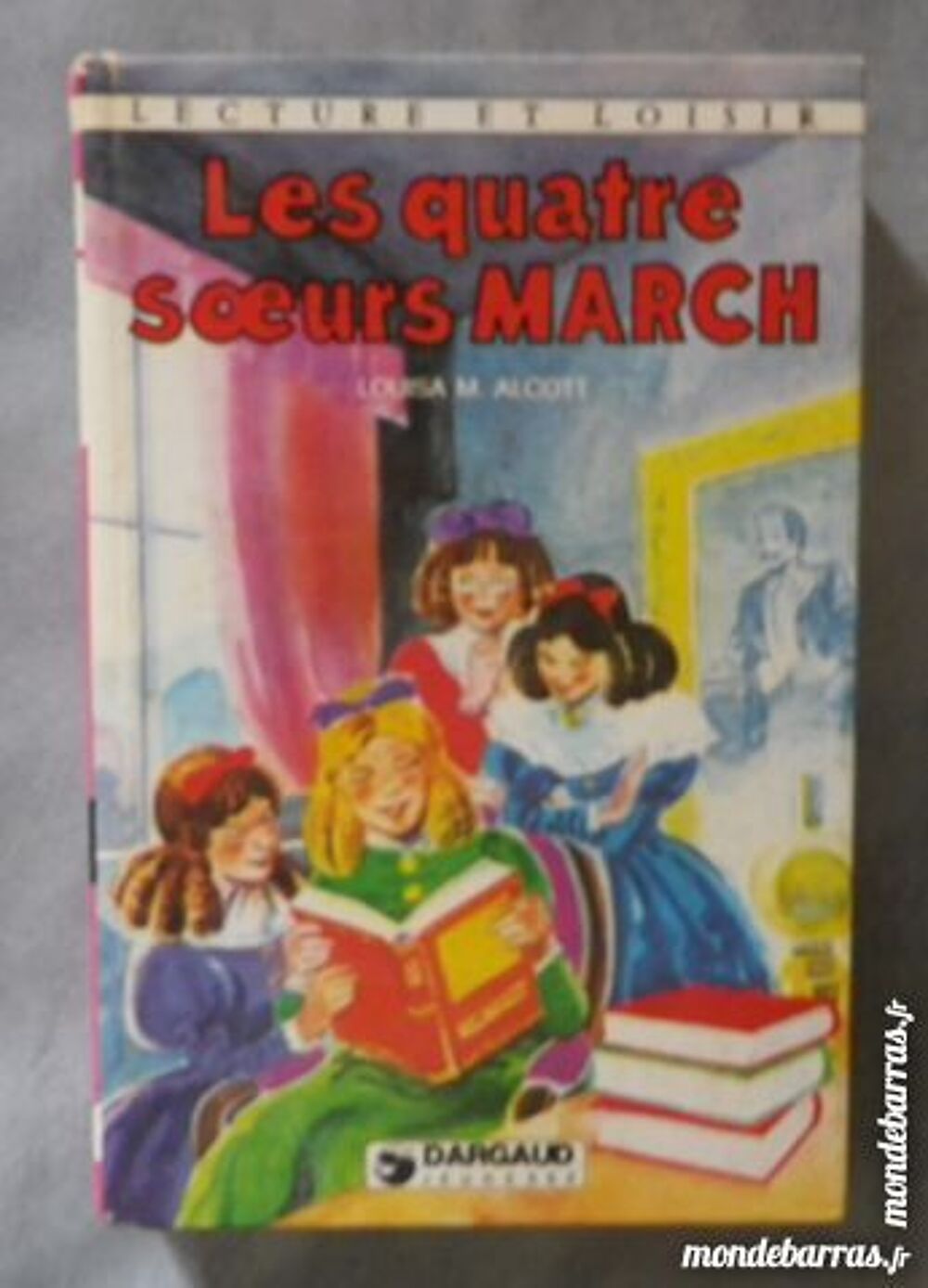 LES QUATRE SOEURS MARCH LECTURE ET LOISIR Livres et BD