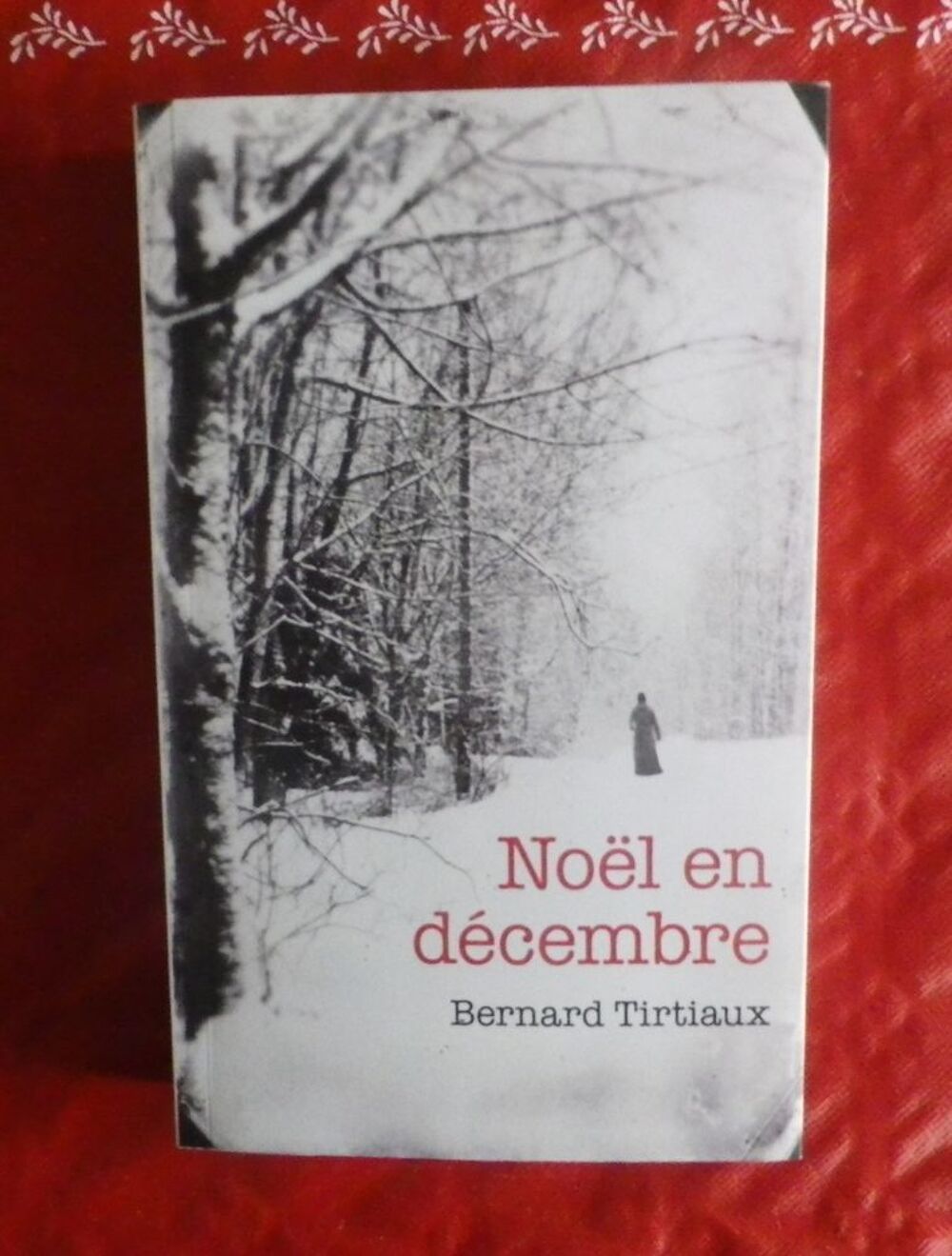 NOEL EN DECEMBRE de Bernard TIRTIAUX Livres et BD