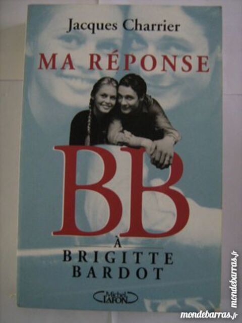 MA REPONSE B B A BRIGITTE BARDOT par J.  CHARRIER 5 Brest (29)