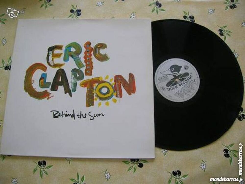 33 TOURS ERIC CLAPTON Behind the sun ORIGINAL CD et vinyles