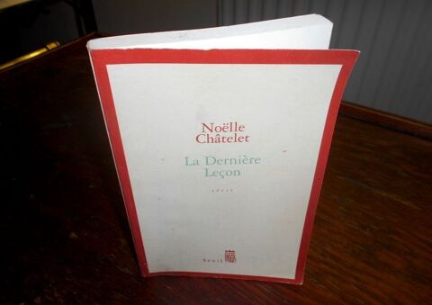 La derni�re le�on No�lle Ch�telet (r�cit) 10 Monflanquin (47)