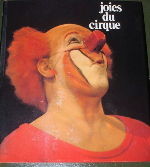 joies du cirque  : beau livre 20 Montcy-Notre-Dame (08)