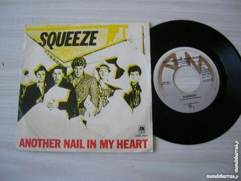 45 TOURS SQUEEZE Another nail in my heart 8 Nantes (44)