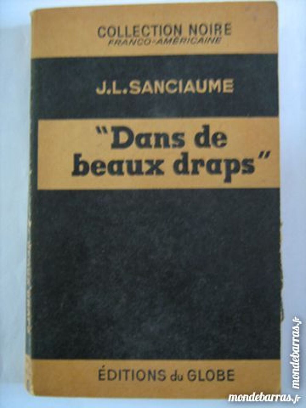 DANS DE BEAUX DRAPS par J.L. SANCIAUME policier Livres et BD