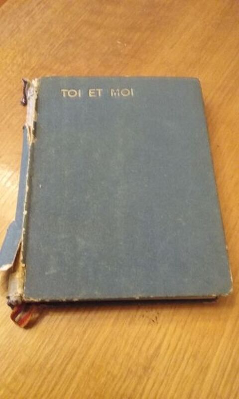 Recueil de poèmes  Toi et Moi  de Pail Géraldy 42 Lésigny (77)