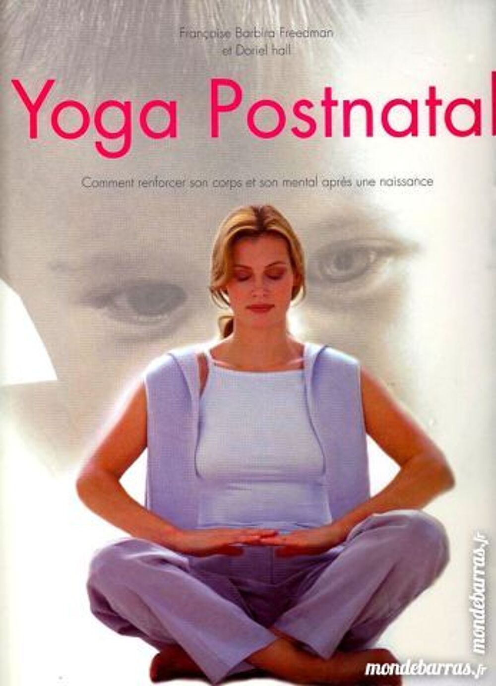 LE YOGA POSTNATAL / prixportcompris Livres et BD