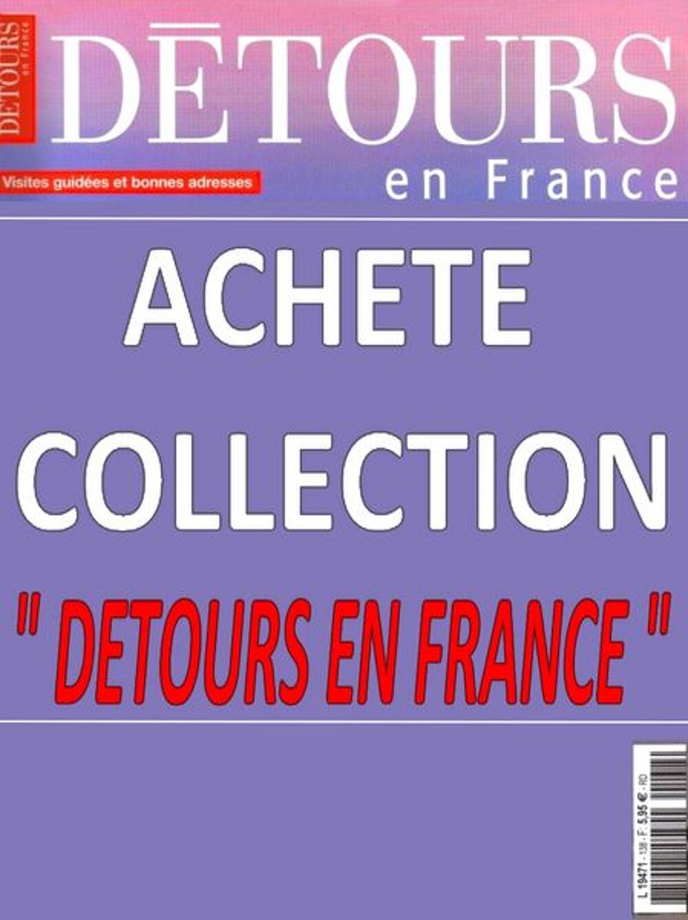 Ach&ecirc;te collection &quot; DETOURS EN FRANCE &quot; Livres et BD