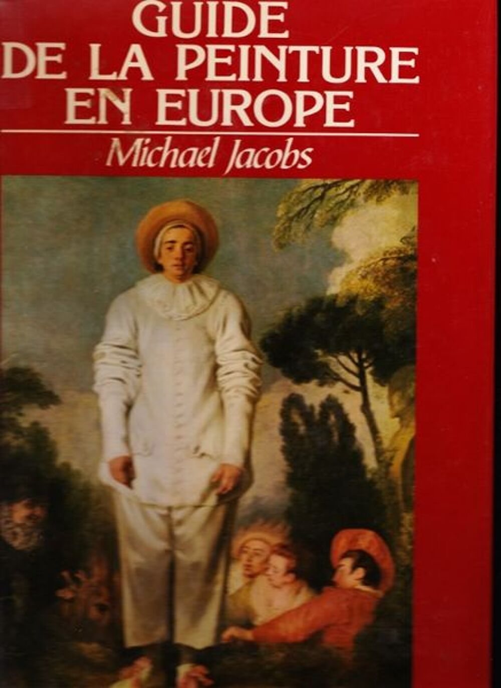 guide de la peinture en EUROPE Michael JACOBS Livres et BD