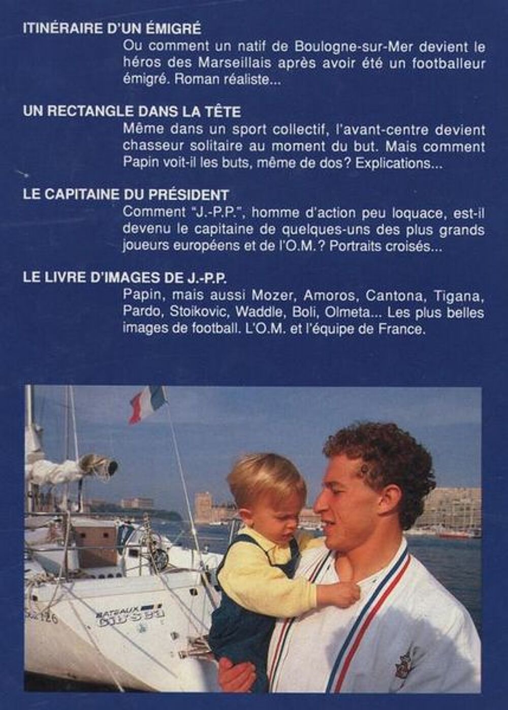 FOOTBALL - J.P.PAPIN - MARSEILLE / prixportcompris Livres et BD