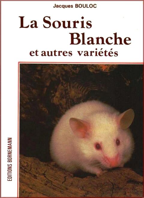 LEVER SA SOURIS BLANCHE / les-livres-de-jac  8 Lille (59)