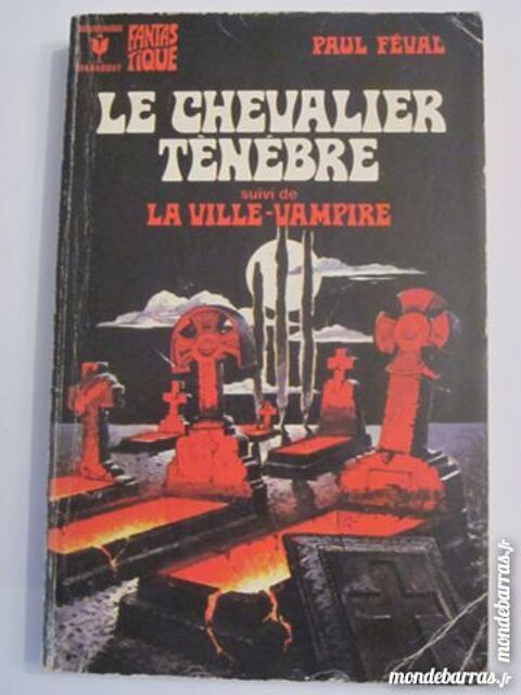 LE CHEVALIER TENEBRE + LA VILLE VAMPIRE - roman 3 Brest (29)