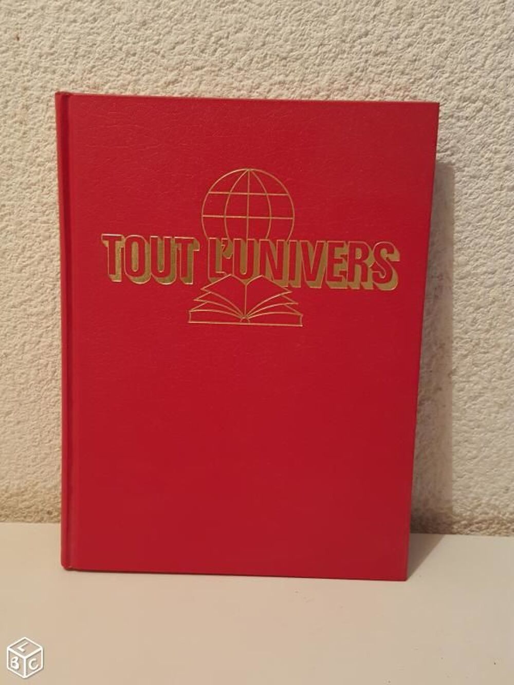 livres,en 15 volumes Encyclop&eacute;die "Tout l'Univers" Livres et BD