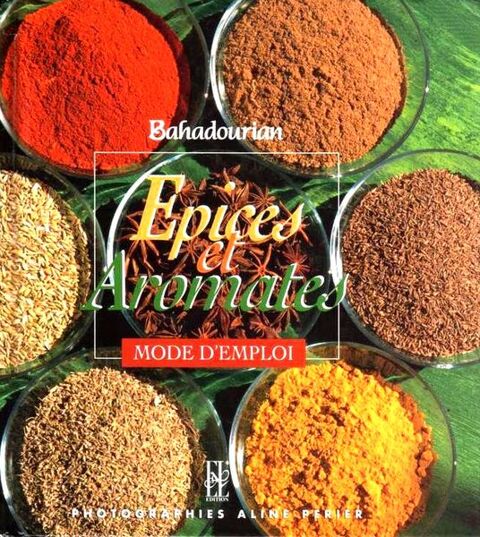 ÉPICES ET AROMATES - CUISINE / les-livres-de-jac 13 Paris 10 (75)