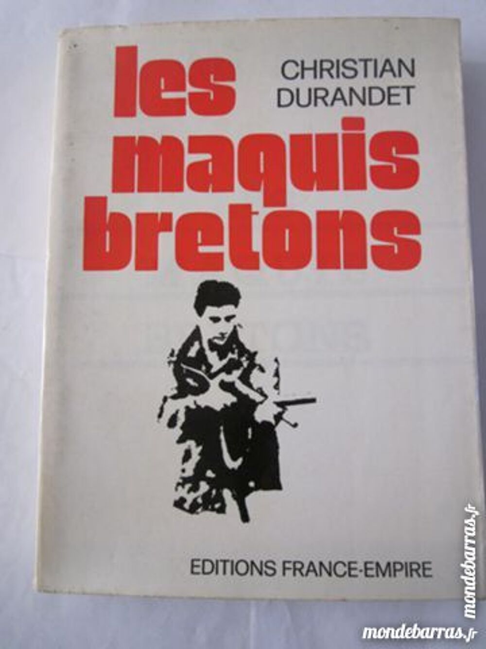 LES MAQUIS BRETONS par CHRISTIAN DURANDET Livres et BD