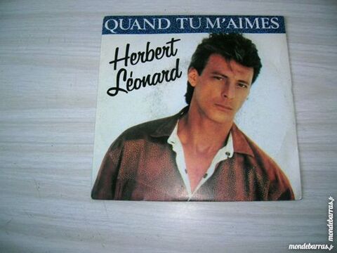 45 TOURS HERBERT LEONARD Quand tu m'aimes - 4 Nantes (44)