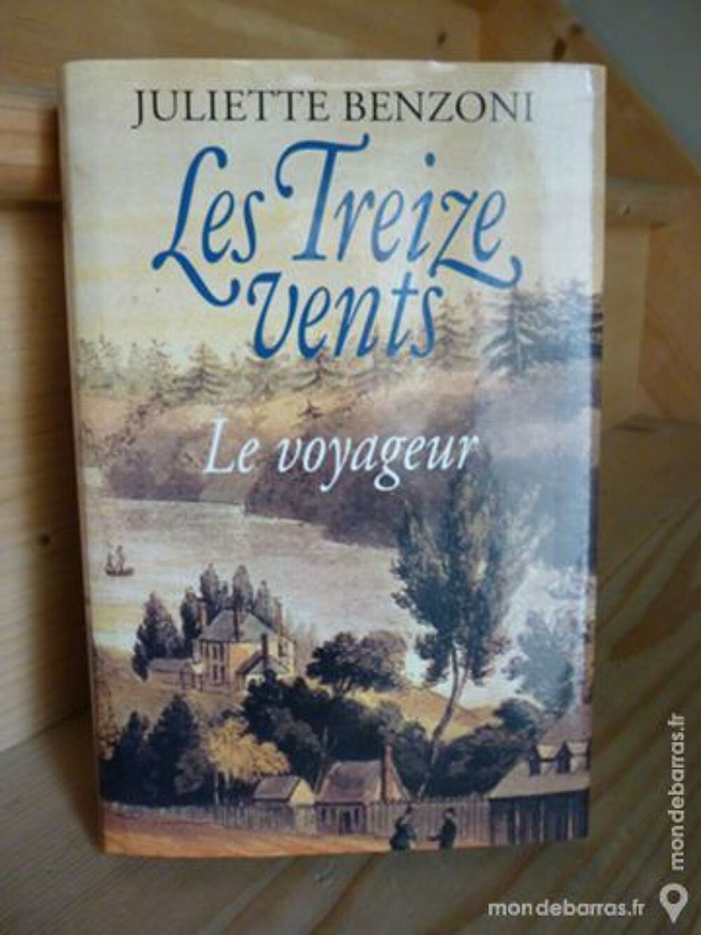 Roman &laquo;Le Voyageur &raquo; de juliette Benzoni Livres et BD