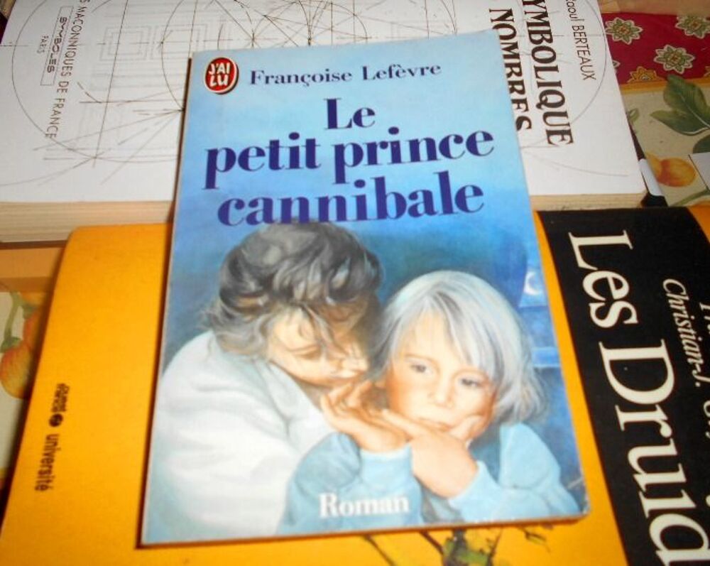 Roman Le petit prince cannibale Fran&ccedil;oise Lef&egrave;vre Livres et BD