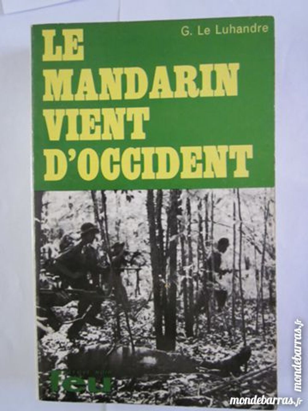 LE MANDARIN VIENS D' OCCIDENT editions FLEUVE NOIR Livres et BD