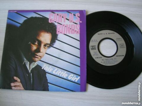 45 TOURS GARY U.S. BONDS This little girl 9 Nantes (44)