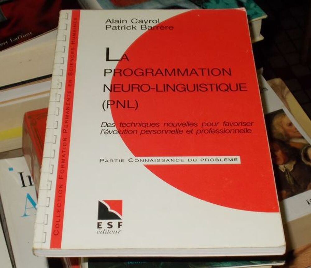 La programmation neuro linguistique PNL Livres et BD