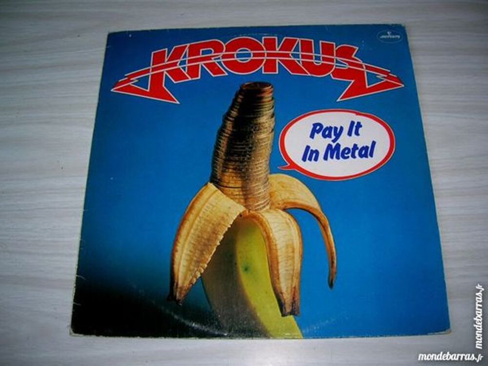 33 TOURS KROKUS Pay it in metal - ORIGINAL - HARD CD et vinyles