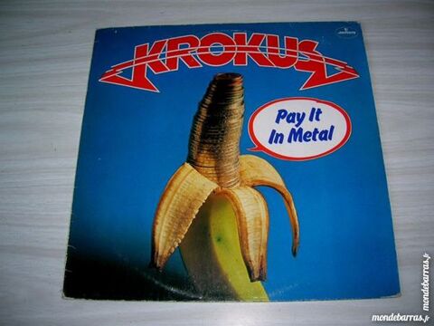 33 TOURS KROKUS Pay it in metal - ORIGINAL - HARD 32 Nantes (44)