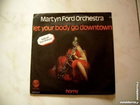 45 T MARTYN FORD ORCHESTRA Let your body go DISCO 11 Nantes (44)