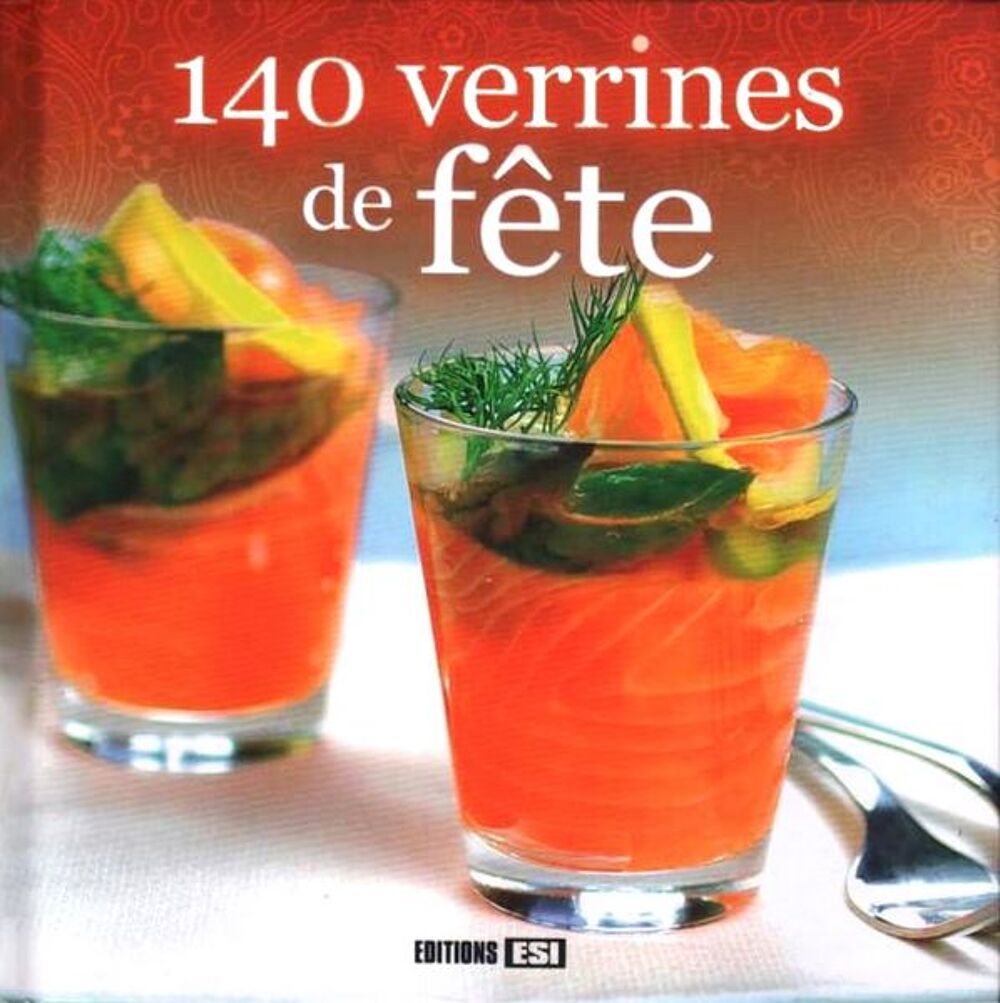 140 VERRINES - cuisine - RECETTES Livres et BD