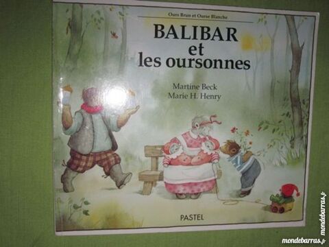 BALIBAR ET LES OURSONNES livre cole des loisirs 2 Brest (29)