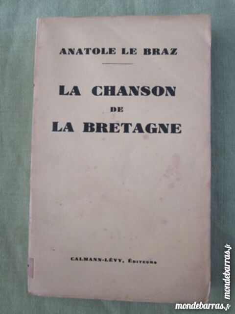 LA CHANSON DE LA BRETAGNE  par  ANATOLE LE BRAZ 10 Brest (29)