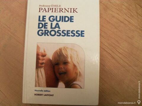 Livre : Le guide de la grossesse par E. Papiernik 3 Pantin (93)