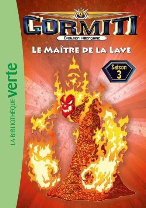 Livre Gormiti Le Maître de la lave Saison 3 (Neuf) 7 Ardoix (07)