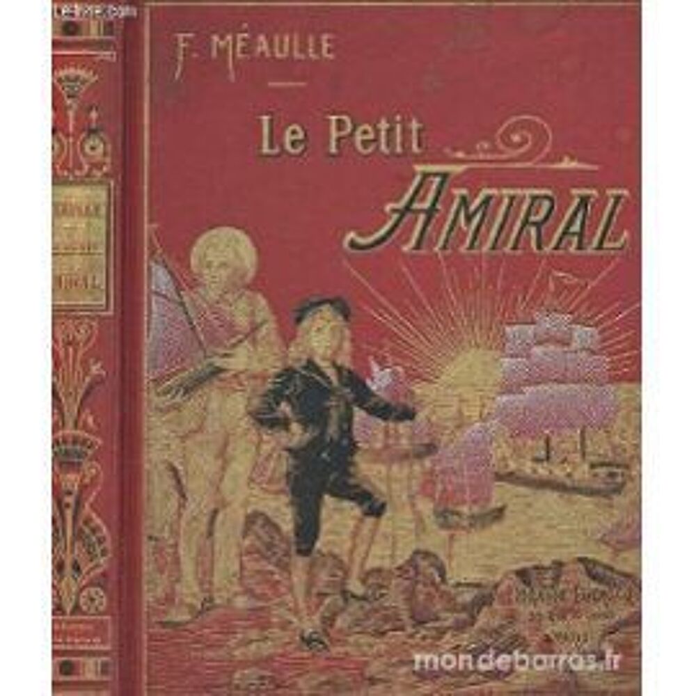 Le petit amiral - F. Meaulle- Livre ancien Livres et BD