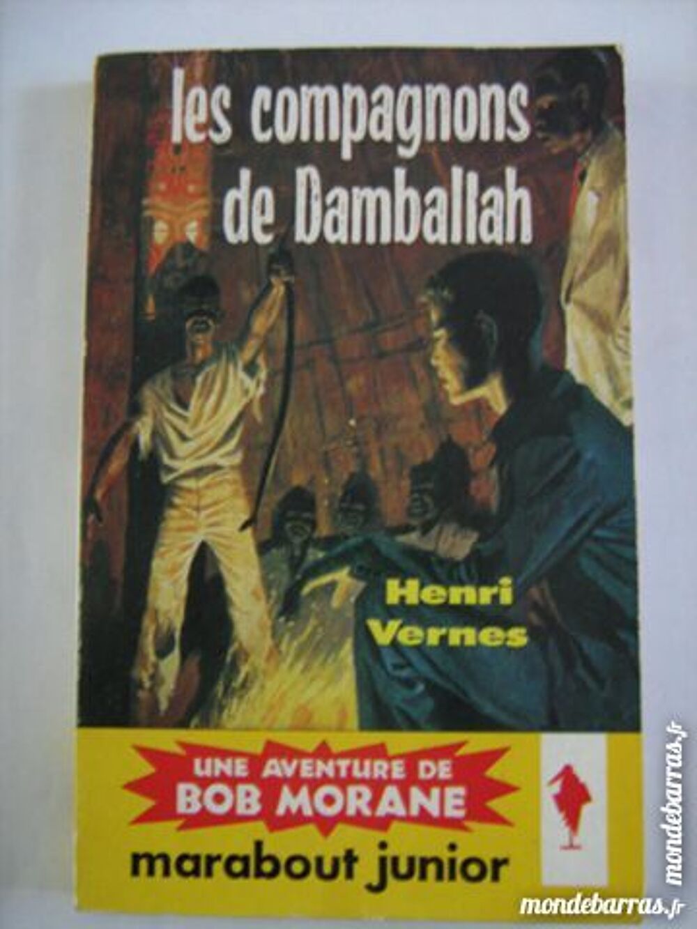 BOB MORANE - LES COMPAGNONS DE DAMBALLAH Livres et BD