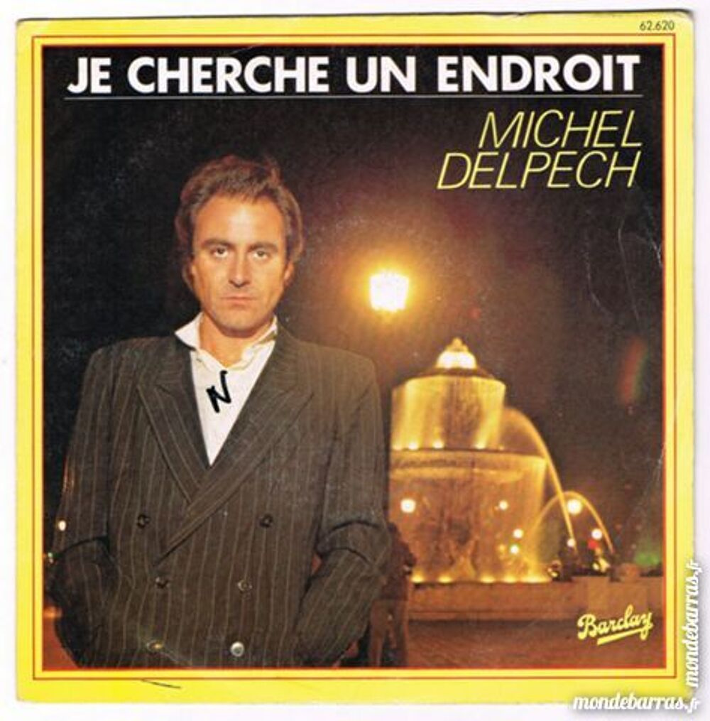 MICHEL DELPECH 45t JE CHERCHE UN ENDROIT - 1979 CD et vinyles