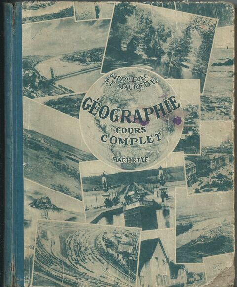livre ,Géographie cours complet hachette 1929 10 Tours (37)