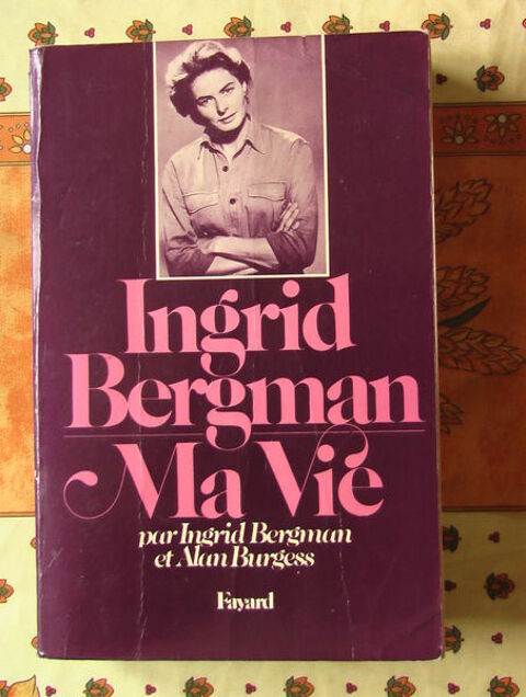 Livre d'Ingrig Bergman  Ma Vie  15 Aixe-sur-Vienne (87)