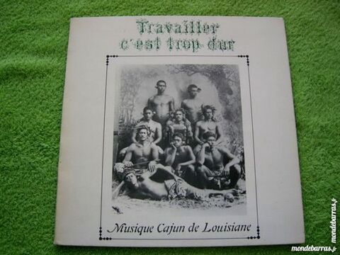 33 TOURS MUSIQUE CAJUN DE LOUISIANE Travailler 38 Nantes (44)