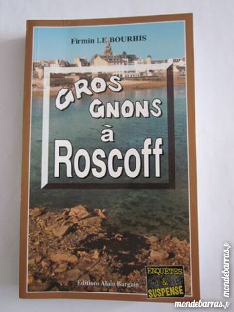 GROS GNONS A ROSCOFF policier BRETON BARGAIN 3 Brest (29)