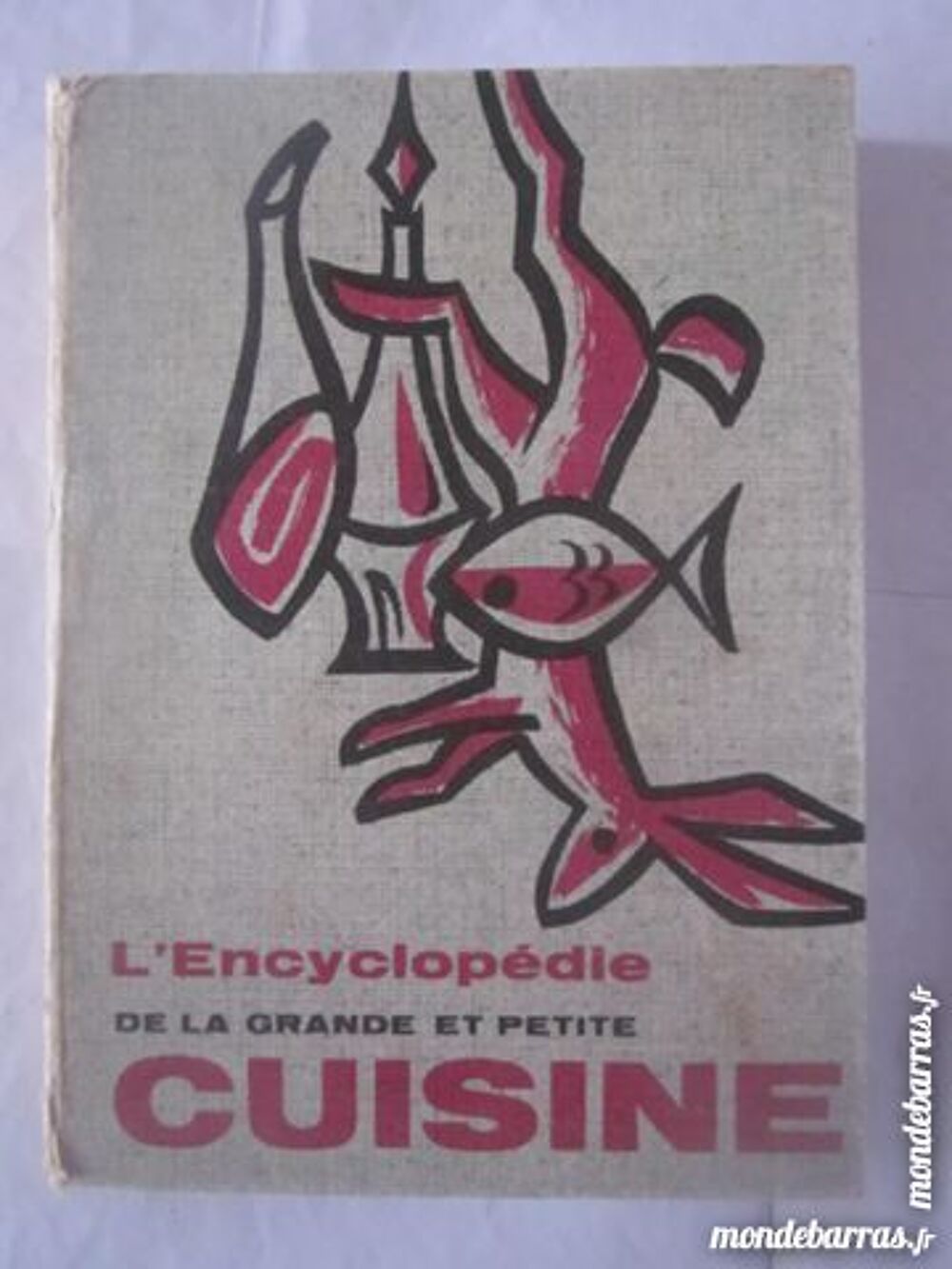 L'ENCYCLOPEDIE DE LA GRANDE ET PETITE CUISINE Livres et BD