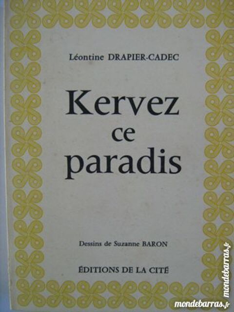 livre breton  KERVEZ CE PARADIS  par LEONTINE DRAP 10 Brest (29)